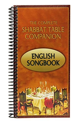 The Complete Shabbat Table Companion - English Song Book